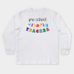 Pre School Teacher Kids Long Sleeve T-Shirt